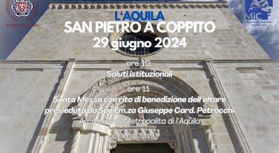 L’Aquila, sabato 29 giugno 2024: inaugurazione post restauro della Chiesa di San Pietro a Coppito
